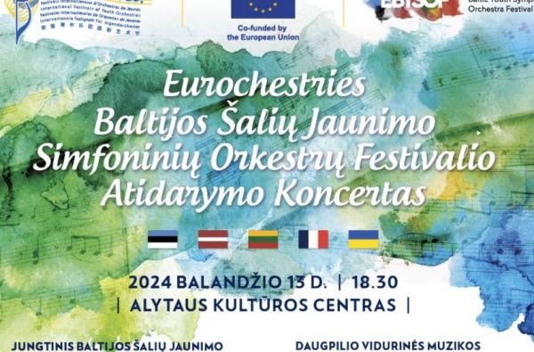 Balandžio 13-18 d. Alytuje ir Baltijos šalyse  Eurochestries Baltijos jaunimo orkestrų festivalis (EBŠJOF)
