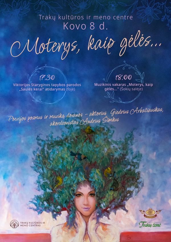 Trakų kultūros ir meno centras maloniai kviečia į Šventinį vakarą „Moterys, kaip gėlės…“