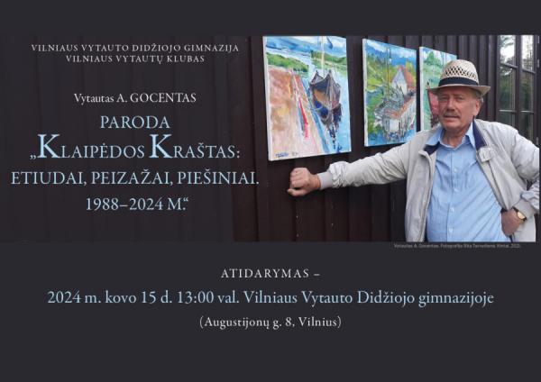 Vytauto A. Gocento paroda „Klaipėdos kraštas: etiudai, peizažai, piešiniai. 1988-2024 m.“